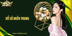 Xổ Số Miền Trung: Cập Nhật Kết Quả Nhanh Chóng Tại B52
